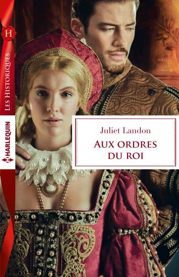 Aux ordres du roi de Juliet Landon 9782280331197