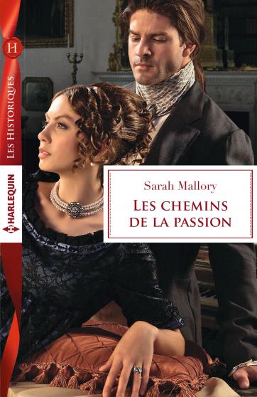 Les chemins de la passion de Sarah Mallory 9782280347624