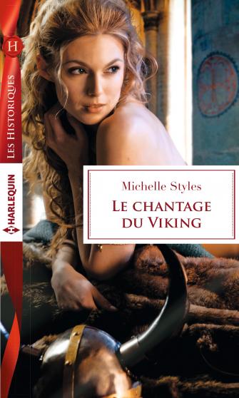 Le chantage du Viking de Michelle Styles 9782280347716