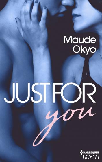 Sexy coach - Tome 2 : Just for you de Maude Okyo 9782280374934