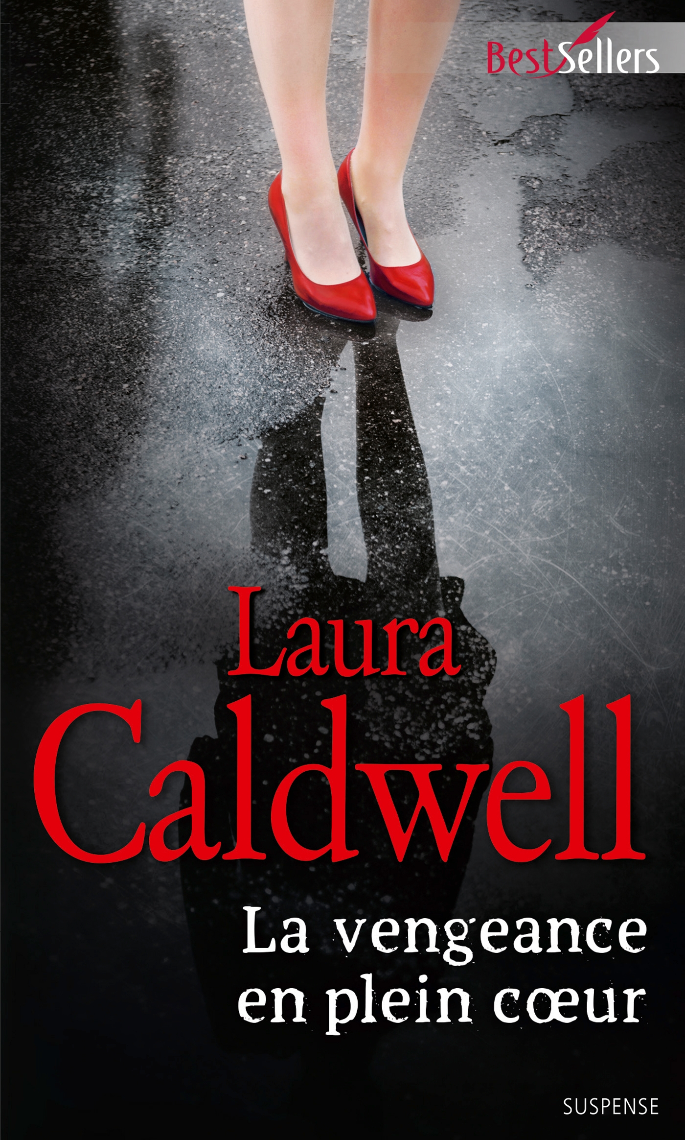 La vengeance en plein coeur - Laura Caldwell