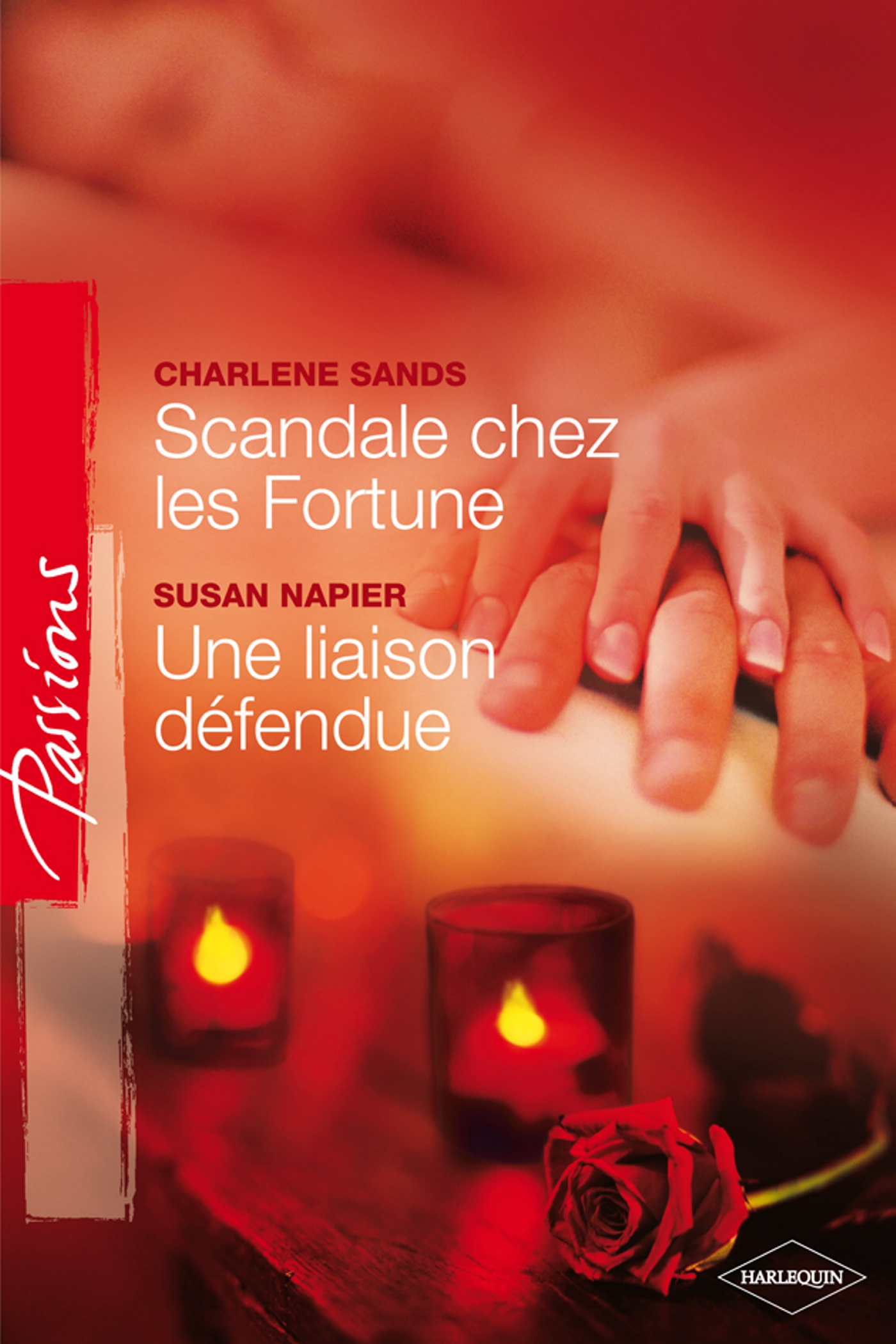 Scandale chez les Fortune / Une liaison défendue