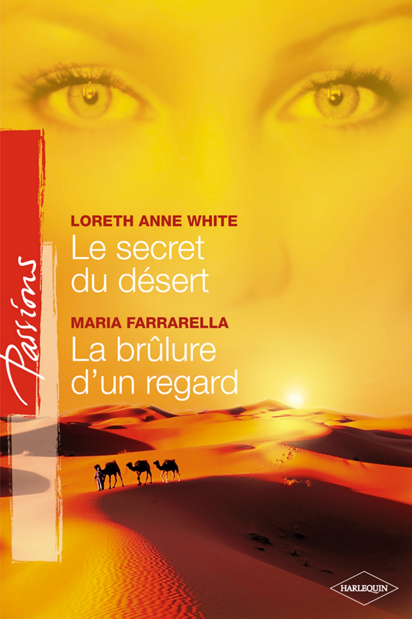 Le secret du désert / La brûlure d'un regard