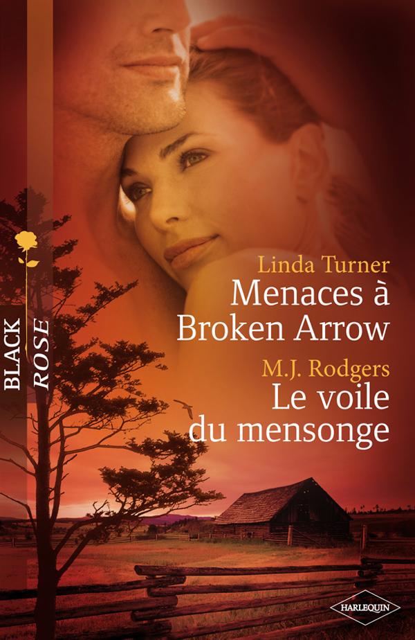 Menaces A Broken Arrow Le Voile Du Mensonge Menaces A Broken Arrow Le Voile Du Mensonge
